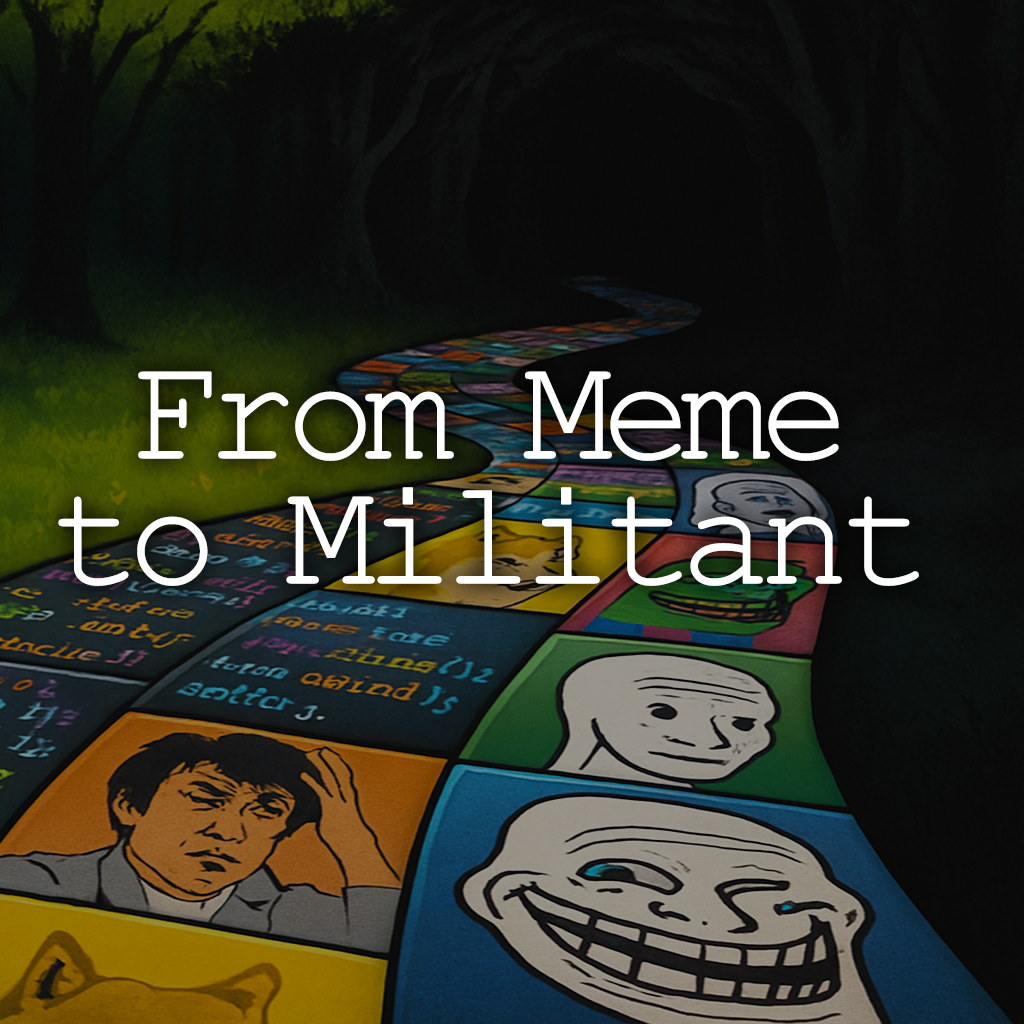 From Meme to Militant: How Online Culture Breeds Extremism